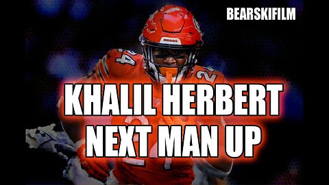 Khalil Herbert - 🔥🔥 Next Man Up w/ Music