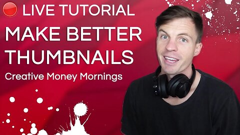 How to Make Better YouTube Thumbnails [Full Tutorial]