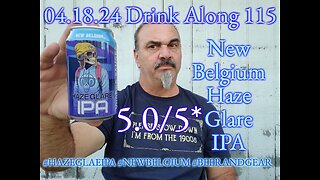 Drink Along w #beerandgear 115: New Belgium Haze Glare IPA 5.0/5*