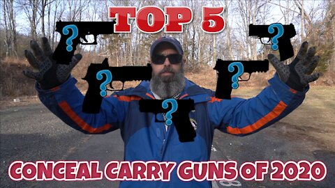 Top 5 - Conceal Carry Guns of 2020