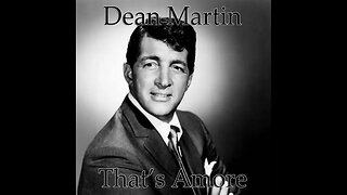 Dean Martin "That's Amore"