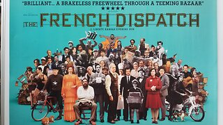 "The French Dispatch" (2021) Directed by Wes Anderson