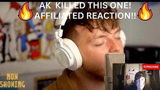 AK - AFFILIATED (Official Reaction Video! DL Reacts!)