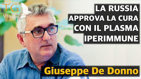 TG Verità - 4 gennaio 2022 - Russia: Il ministero della salute approva il plasma dei guariti