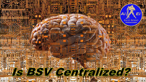 Is Bitcoin Satoshi Vision BSV Centralized
