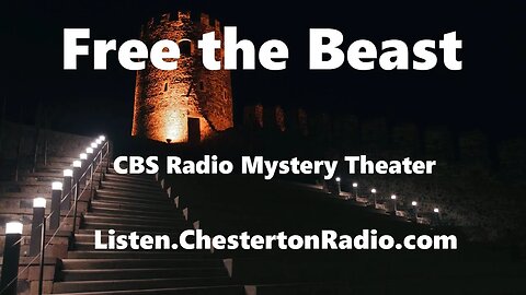 Free the Beast - CBS Radio Mystery Theater