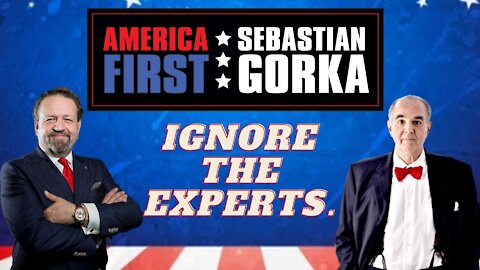 Ignore the experts. John Batchelor with Sebastian Gorka on AMERICA First