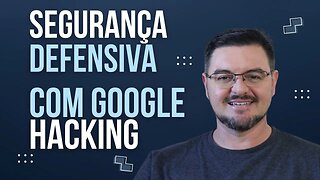 Como é que hackers usam ferramentas de busca para ataques?