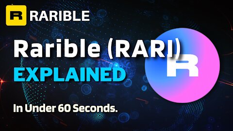 What is Rarible (RARI)? | Rarible RARI Explained in Under 60 Seconds