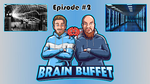 The Brain Buffet | Technologies, Spirituality and Nikola Tesla | EP. 2
