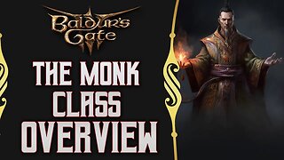 Monk Class Overview | Release | Build Your Own Way |
