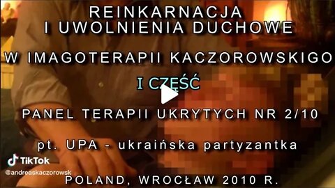 UKRAINA,UPA REINKARNACJA,BIESZCZADY,OPĘTANIE,WOJNA,HIPNOZA MEDIALNA,TRANSOWA TV IMAGO 2010/CZĘŚĆ I/