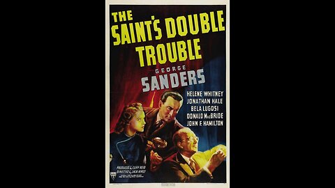 The Saint's Double Trouble (1940) | Directed by Jack Hively
