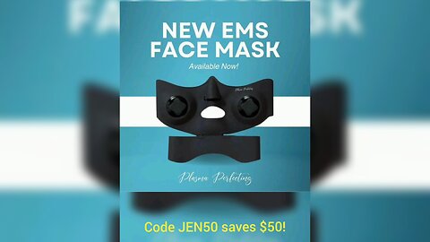 NEW EMS Face Mask at PlasmaPerfecting.com!! JEN50 Saves You $$!!