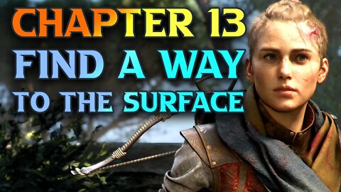 A Plague Tale Requiem Chapter 13 Walkthrough - Find A Way To The Surface