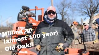 Milling An (Almost 100 Year) Old Oak!!!