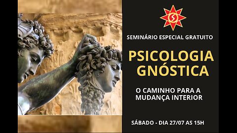 PSICOLOGIA GNÓSTICA (O CAMINHO PARA A MUDANÇA INTERIOR)