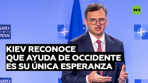 Ucrania sobre la ayuda occidental: "No tenemos un plan B"