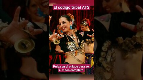 🌺EL CÓDIGO TRIBAL ATS de Fat Chance Bellydance (FCBD)💖En español 💃