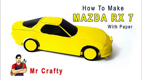 How To Make Mazda RX 7 With Paper | Mazda X7 | Mr Crafty