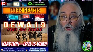 Dewa19 Feat All Stars Reaction - "Love Is Blind" | Requested Music Video