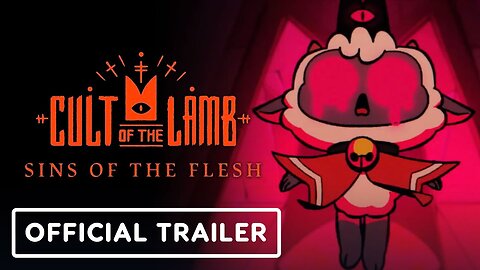Cult of the Lamb - Official Sins of the Flesh Update Launch Trailer