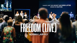 Freedom (LIVE) - Norma Laipply