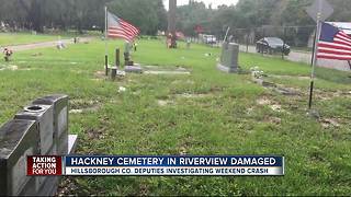 Cemetery headstones in Hillsborough County damaged by driver