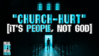 Church Hurt: It's People Not God