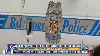 Proposed bill would give Baltimore full control over police department