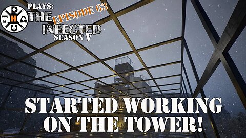Started Working On The Tower, Second Greenhouse, & First Blizzard! The Infected Gameplay S5EP63