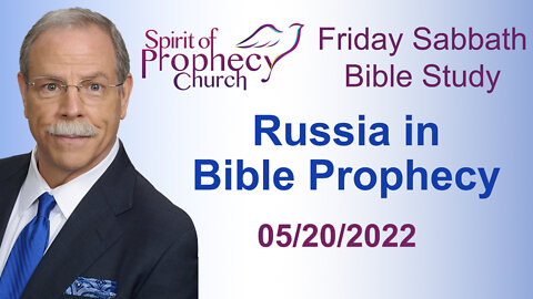 Spirit of Prophecy Church - Friday Night Bible Study - 05/20/2022