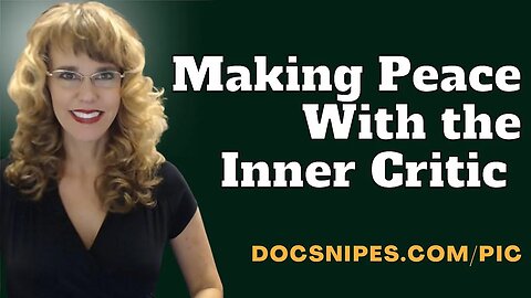 Making Peace with the Inner Critic