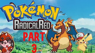 Pokemon Radical Red Playthrough | Part 3 | Facing Brock & His Rock Team!