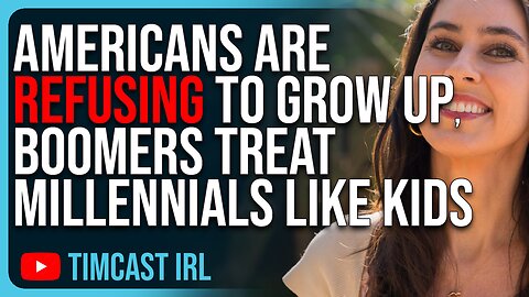 Americans Are REFUSING To Grow Up, Boomers Treat Millennials Like Children And They Act Like It