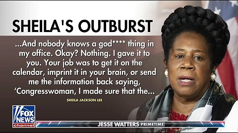 Dem Rep Shelia Jackson Lee BERATES Staffer In Curse Filled Tirade