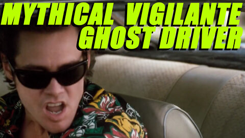 Mythical Vigilante - Ghost Driver