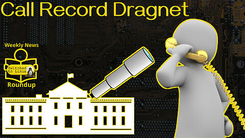 Call Record Dragnet | Weekly News Roundup
