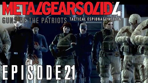 Metal Gear Solid 4 | Squad Up - Ep. 21