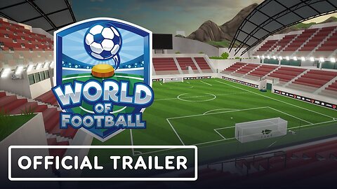 World of Football - Official Trailer | IGN Live 2024