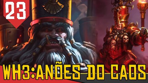 CONFEDERADOS do Norte do Tio Furunculo - Total War Warhammer 3 Anões do Caos #23 [Gameplay PT-BR]