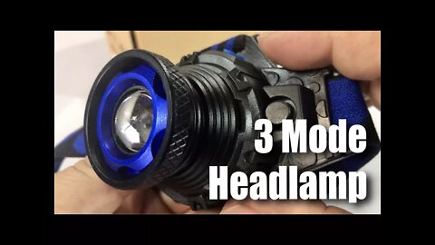3 Mode Zoomable Headlamp Review
