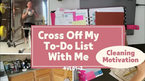 Cross Off My To-Do List With Me - cleaning motivation