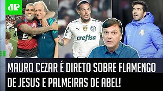 "NÃO DÁ PRA DISCUTIR nem a..." Mauro Cezar É DIRETO sobre Flamengo de Jesus e Palmeiras de Abel!