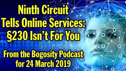 Ninth Circuit Tells Online Services Section 230 Isn't For You