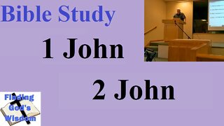 Bible Study: 1 John & 2 John