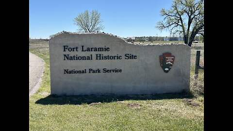 Fort Laramie, Wyoming 5/17/24