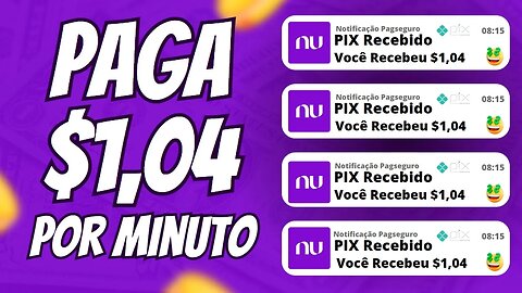 PAGA $1,04 por MINUTO RÁPIDO [paga na HORA via PIX] Aplicativo para Ganhar Dinheiro de Verdade