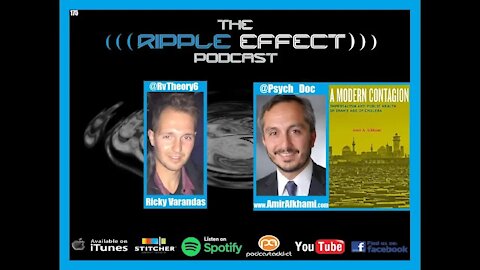 The Ripple Effect Podcast #175 (Dr. Amir Afkhami | Drugs, Imperialism & Foreign Policy)
