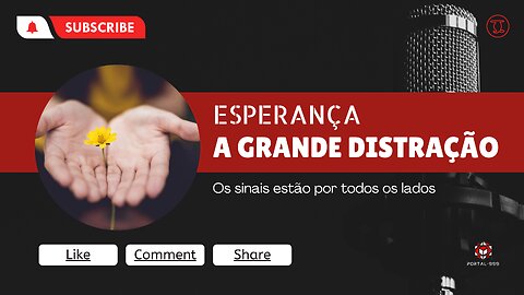 ESPERANÇA , A GRANDE DISTRAÇÃO !!